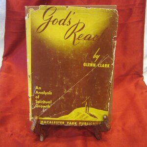 RARE 50'S ERA GOD'S REACH BY GLENN CLARK, AN ANALYSIS OF SPIRITUAL GROWTH